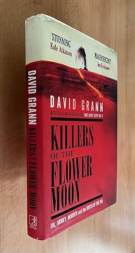 Immagine del venditore per KILLERS OF THE FLOWER MOON Oil, Money, Murder and the Birth of the FBI. venduto da BookSmith