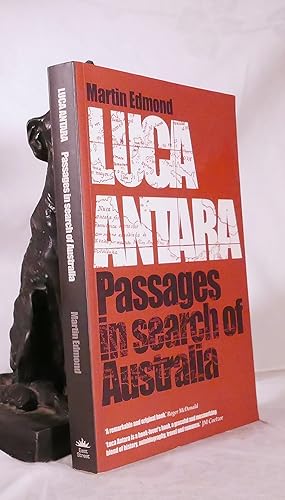 LUCA ANTARA. Passages In Search of Australia