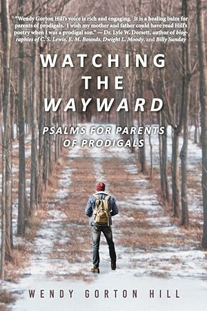 Seller image for Watching the Wayward: Psalms for Parents of Prodigals for sale by Redux Books