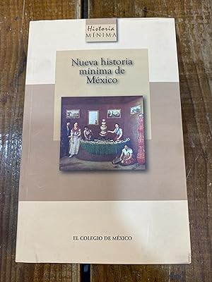 Seller image for Nueva historia minima de Mxico for sale by Trfico de Libros Lavapies