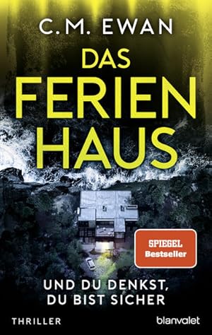 Image du vendeur pour Das Ferienhaus - Und du denkst, du bist sicher: Thriller mis en vente par Modernes Antiquariat - bodo e.V.