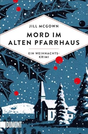 Imagen del vendedor de Mord im alten Pfarrhaus: Ein Weihnachtskrimi (Wohlige Weihnachtskrimis, Band 2) a la venta por Modernes Antiquariat - bodo e.V.