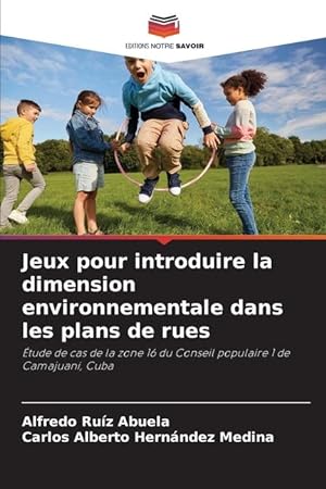 Seller image for Jeux pour introduire la dimension environnementale dans les plans de rues for sale by moluna