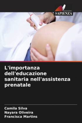 Bild des Verkufers fr L importanza dell educazione sanitaria nell assistenza prenatale zum Verkauf von moluna