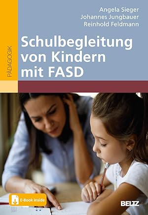 Bild des Verkufers fr Schulbegleitung von Kindern mit FASD, mit 1 Buch, mit 1 E-Book zum Verkauf von moluna