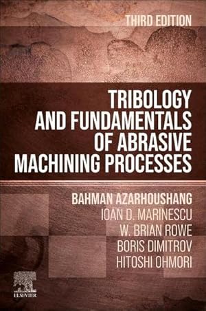 Immagine del venditore per Tribology and Fundamentals of Abrasive Machining Processes venduto da AHA-BUCH GmbH