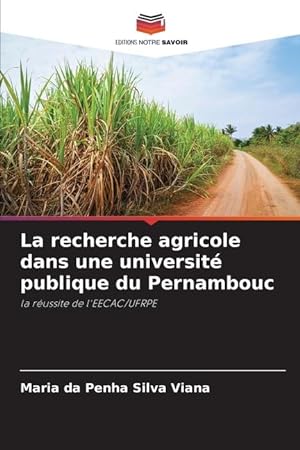 Bild des Verkufers fr La recherche agricole dans une universit publique du Pernambouc zum Verkauf von moluna