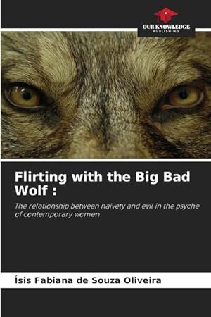 Seller image for Flirting with the Big Bad Wolf : for sale by moluna
