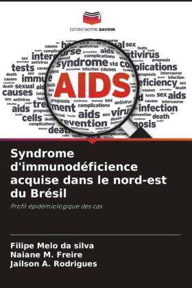 Bild des Verkufers fr Syndrome d immunodficience acquise dans le nord-est du Brsil zum Verkauf von moluna