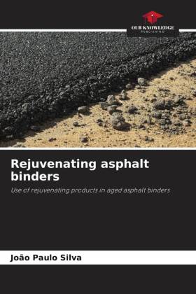 Bild des Verkufers fr Rejuvenating asphalt binders zum Verkauf von moluna