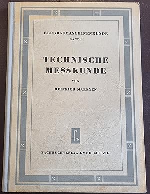 Technische Messkunde - Bergbaumaschinenkunde Band 6