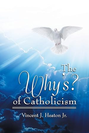 Seller image for The Why's? of Catholicism for sale by Redux Books