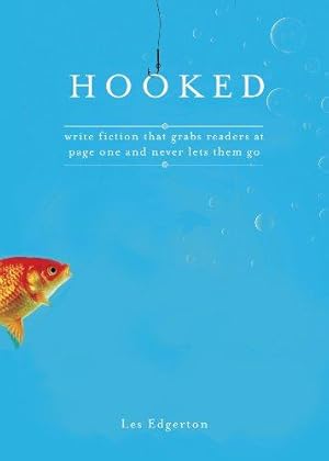 Seller image for Hooked: Write Fiction That Grabs Readers at Page One & Never Lets Them Go for sale by WeBuyBooks 2