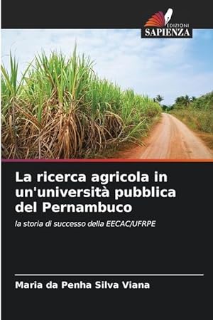 Bild des Verkufers fr La ricerca agricola in un universit pubblica del Pernambuco zum Verkauf von moluna