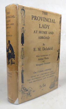 Seller image for The Provincial Lady At Home and Abroad. Containing Diary of a Provincial Lady. The Provincial Lady Goes Further. The Provincial Lady in America for sale by Bow Windows Bookshop (ABA, ILAB)