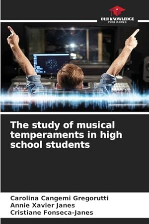 Imagen del vendedor de The study of musical temperaments in high school students a la venta por moluna