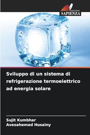 Seller image for Sviluppo di un sistema di refrigerazione termoelettrico ad energia solare for sale by moluna
