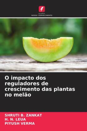 Immagine del venditore per O impacto dos reguladores de crescimento das plantas no melo venduto da moluna