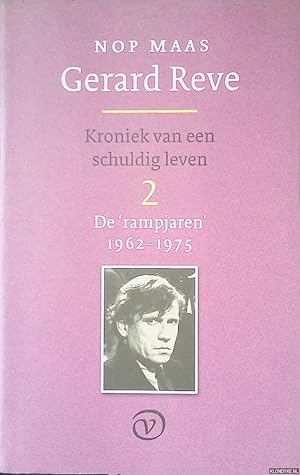 Bild des Verkufers fr Gerard Reve: Kroniek van een schuldig leven 2: De 'rampjaren' 1962-1975 zum Verkauf von Klondyke