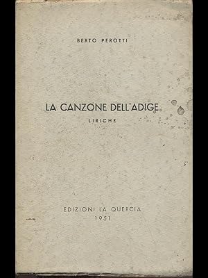 Image du vendeur pour La canzone dell'Adige - liriche mis en vente par Librodifaccia