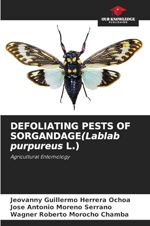 Seller image for DEFOLIATING PESTS OF SORGANDAGE(Lablab purpureus L.) for sale by moluna