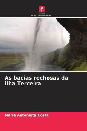 Bild des Verkufers fr As bacias rochosas da ilha Terceira zum Verkauf von moluna