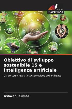 Bild des Verkufers fr Obiettivo di sviluppo sostenibile 15 e intelligenza artificiale zum Verkauf von moluna