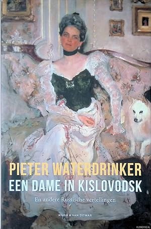 Seller image for Een dame in Kislovodsk en andere Russische vertellingen for sale by Klondyke
