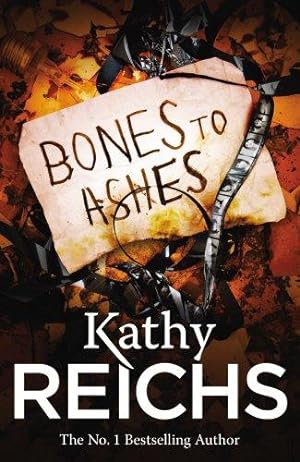 Image du vendeur pour Bones to Ashes: (Temperance Brennan 10) mis en vente par WeBuyBooks 2