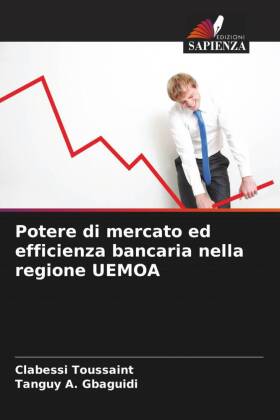 Bild des Verkufers fr Potere di mercato ed efficienza bancaria nella regione UEMOA zum Verkauf von moluna