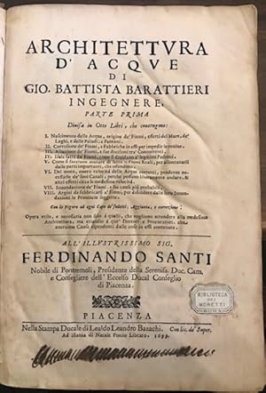 Immagine del venditore per Architettura d acque di Gio. Battista Barattieri ingegnere. Parte prima (. Parte seconda) venduto da Libreria Ex Libris ALAI-ILAB/LILA member