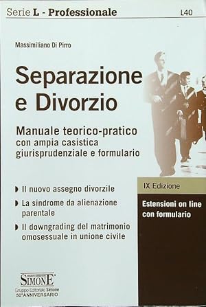 Bild des Verkufers fr Separazione e divorzio. Manuale teorico-pratico con ampia casistica zum Verkauf von Librodifaccia