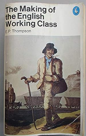 Image du vendeur pour The Making of the English Working Class mis en vente par WeBuyBooks 2