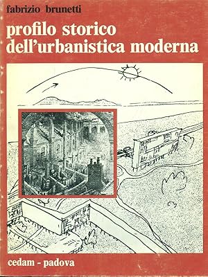 Bild des Verkufers fr Profilo storico dell'urbanistica moderna zum Verkauf von Librodifaccia