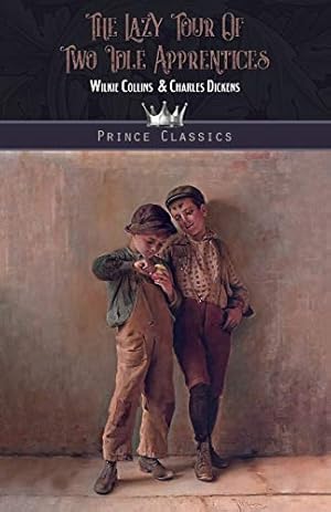 Seller image for The Lazy Tour of Two Idle Apprentices (Prince Classics) for sale by WeBuyBooks