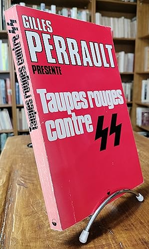 Image du vendeur pour Taupes rouges contre SS : Tmoignages. mis en vente par JOIE DE LIRE