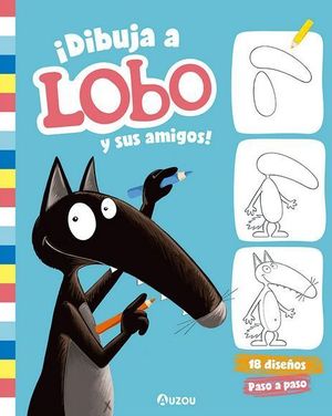 DIBUJA A LOBO Y SUS AMIGOS! 18 DISEÑOS PASO A PASO