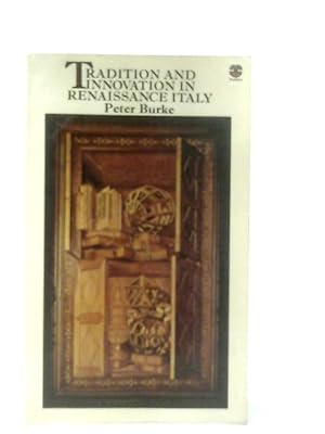 Imagen del vendedor de Tradition and Innovation in Renaissance Italy a la venta por World of Rare Books