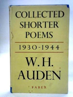 Seller image for Collected Shorter Poems, 1930-1944: W. H. Auden for sale by World of Rare Books