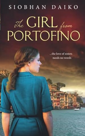 Bild des Verkufers fr The Girl from Portofino (Girls from the Italian Resistance: Heartbreaking page-turners based on actual events in Italy during World War 2) zum Verkauf von WeBuyBooks 2