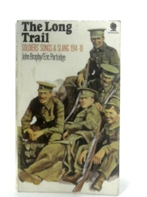 Seller image for The Long Trail: Soldiers Songs and Slang 1914-18 for sale by World of Rare Books