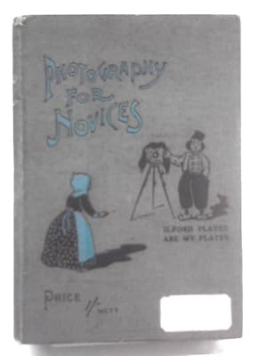 Bild des Verkufers fr Photography For Novices The Primus Handbook zum Verkauf von World of Rare Books