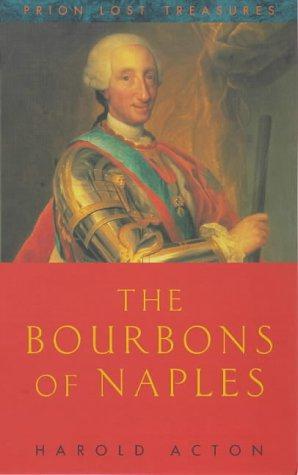 Seller image for The Bourbons of Naples (Lost Treasures S.) for sale by WeBuyBooks