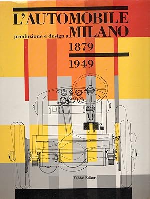 Immagine del venditore per L'automobile produzione e design a Milano venduto da Messinissa libri