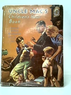 Bild des Verkufers fr Uncle Mac's Children's Hour Book zum Verkauf von World of Rare Books