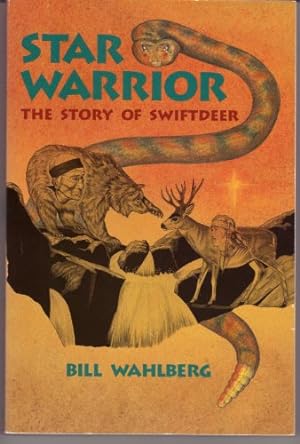 Bild des Verkufers fr Star Warrior: The Story of Swiftdeer zum Verkauf von WeBuyBooks 2
