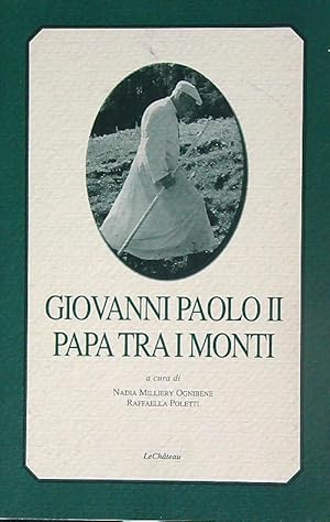 Immagine del venditore per Giovanni Paolo II papa tra i monti venduto da Librodifaccia