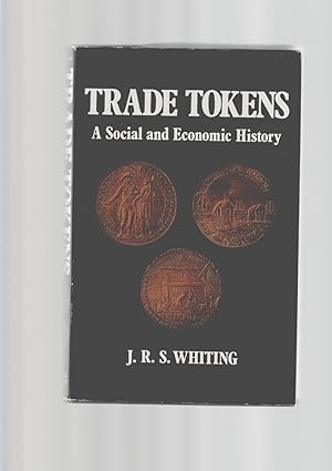 Seller image for TRADE TOKENS A Social and Economic History for sale by Amnesty Bookshop, Malvern