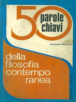 Seller image for 50 parole chiavi della filosofia contemporanea for sale by Librodifaccia