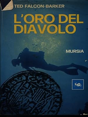 Image du vendeur pour L'oro del diavolo mis en vente par Librodifaccia